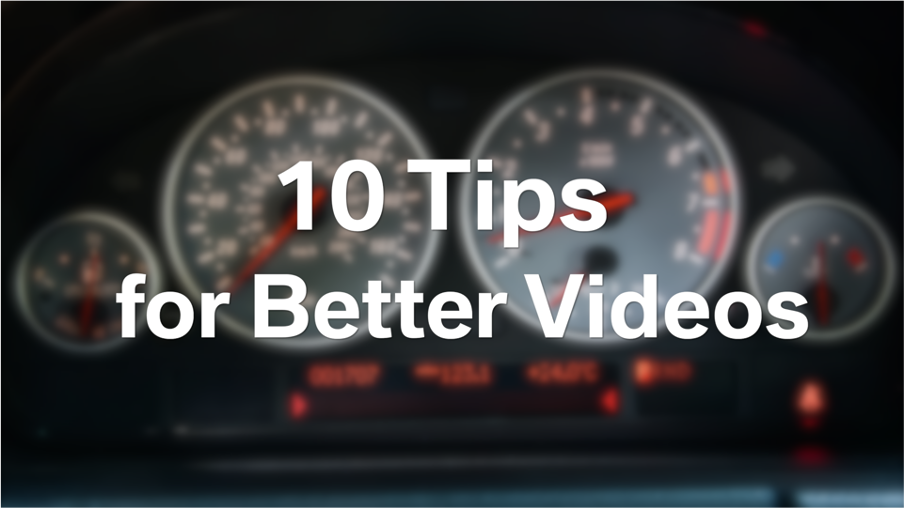 Ten Tips for Better Video